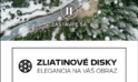 ZLIATINOVÉ DISKY ELEGANCIA NA VÁŠ OBRAZ